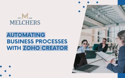 Automating Business Processes with Zoho Creator | Melchers